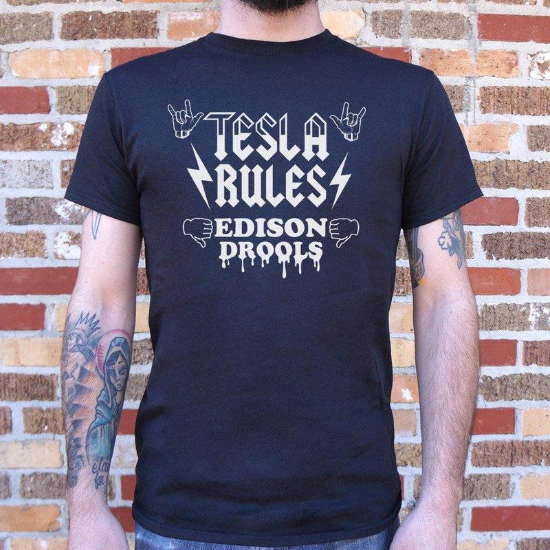 Tesla Rules Edison Drools T-Shirt (Mens) - Sorta Stuff